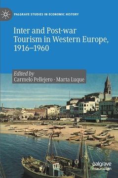 portada Inter and Post-War Tourism in Western Europe, 1916-1960 (en Inglés)