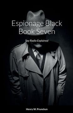 portada Espionage Black Book Seven: Spy Radio Explained (en Inglés)