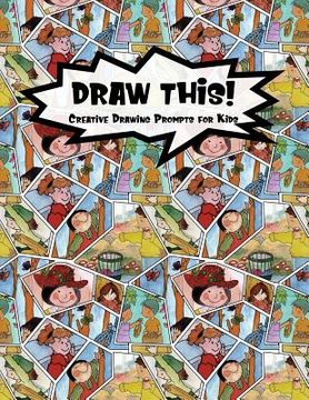 portada Draw This!: 100 Drawing Prompts to Boost Creativity - Family Cartoon 5 - Version 4