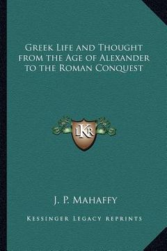 portada greek life and thought from the age of alexander to the roman conquest (en Inglés)