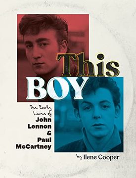 portada This Boy: The Early Lives of John Lennon & Paul Mccartney 