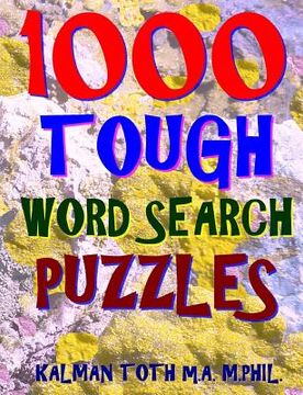 portada 1000 Tough Word Search Puzzles: Fun Way to Improve Your IQ (en Inglés)