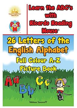 portada Learn the Abc's With Ricardo Reading Mouse®: 26 Letters of the English Alphabet Full Colour a-z Picture Book (en Inglés)