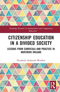 portada Citizenship Education in a Divided Society (Routledge Research in International and Comparative Education) (en Inglés)