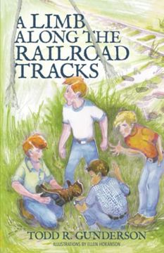 portada A Limb Along the Railroad Tracks (en Inglés)