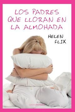 portada Los padres que lloran en la almohada (in Spanish)