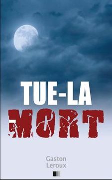 portada Tue-la-Mort (en Francés)