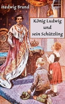 portada König Ludwig und Sein Schützling (en Alemán)