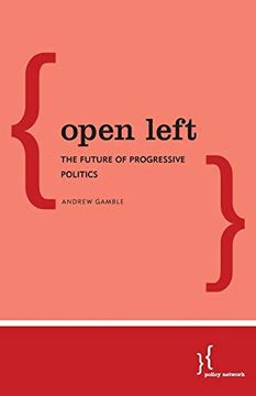 portada Open Left: The Future of Progressive Politics (en Inglés)