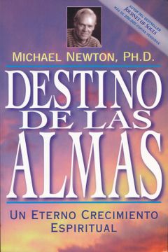 portada Destino de las Almas: Un Eterno Crecimiento Espiritual (in Spanish)