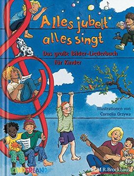 portada Alles Jubelt, Alles Singt: Das Große Bilder-Liederbuch für die Ganze Familie (en Alemán)