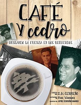 portada Café y Cedro: Buscando la Fuerza en los Recuerdos