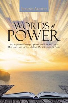 portada Words of Power: 365 Inspirational Messages, Spiritual Powerlines, and Prayers Hear God's Heart for Your Life Every Day and Live in His (in English)