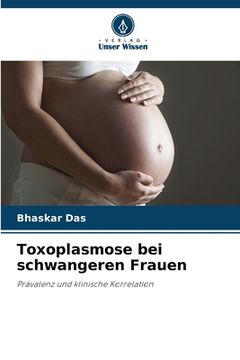 portada Toxoplasmose bei schwangeren Frauen (en Alemán)