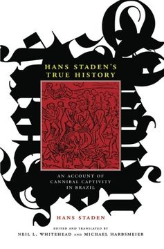 portada Hans Staden's True History: An Account of Cannibal Captivity in Brazil (en Inglés)