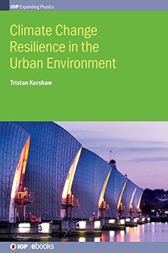 portada Climate Change Resilience in Urban Environments (Iop Expanding Physics) 