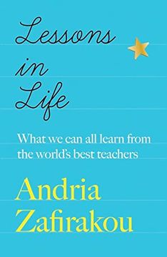 portada Lessons in Life: What we can all Learn From the World? S Best Teachers