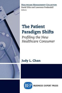 portada The Patient Paradigm Shifts: Profiling the new Healthcare Consumer (in English)