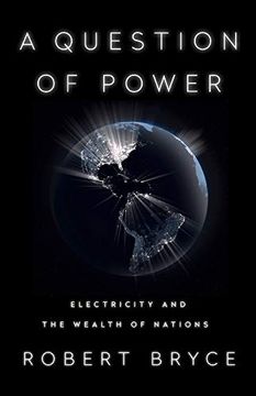 portada A Question of Power: Electricity and the Wealth of Nations (in English)