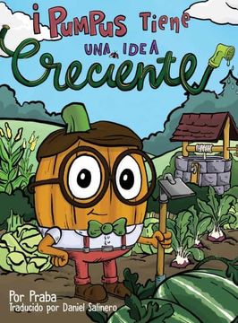 portada Pumpus Tiene una Idea Creciente!  Spanish Edition of Pumpus has a Growing Idea!