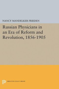 portada Russian Physicians in an era of Reform and Revolution, 1856-1905 (Princeton Legacy Library) (en Inglés)