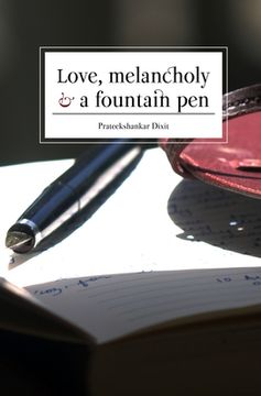 portada Love, Melancholy and a Fountain Pen 