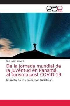 portada De la Jornada Mundial de la Juventud en Panamá, al Turismo: Después del Covid-19. Efecto en las Empresas Turísticas