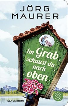 portada Im Grab Schaust du Nach Oben: Alpen-Krimi (Kommissar Jennerwein Ermittelt) (en Alemán)