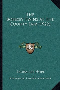 portada the bobbsey twins at the county fair (1922) the bobbsey twins at the county fair (1922) (in English)