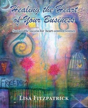 portada Healing the Heart of Your Business