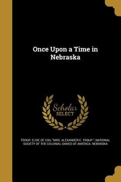 portada Once Upon a Time in Nebraska (en Inglés)