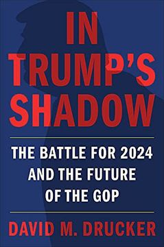 portada In Trump'S Shadow: The Battle for 2024 and the Future of the gop (in English)