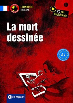 portada La Mort Dessinée: Lernkrimi Hörbuch. Französisch - Niveau a1 (Compact Lernkrimi Hörbuch)