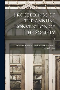 portada Proceedings of the Annual Convention of the Society; v.7 (en Inglés)