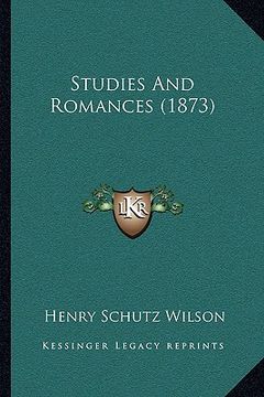 portada studies and romances (1873) (en Inglés)