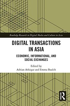 portada Digital Transactions in Asia (Routledge Research in Digital Media and Culture in Asia) (en Inglés)