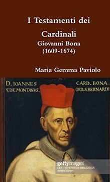 portada I Testamenti dei Cardinali: Giovanni Bona (1609-1674) (en Italiano)