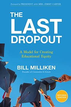 portada The Last Dropout: A Model for Creating Educational Equity (en Inglés)
