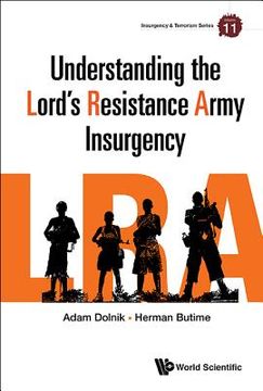 portada Understanding the Lord's Resistance Army Insurgency (in English)
