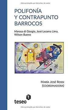 portada Polifonía y Contrapunto Barrocos: Marosa di Giorgio, José Lezama Lima, Wilson Bueno