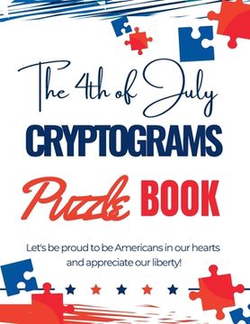 portada The 4th of July Cryptograms Puzzle Book for Adults (en Inglés)