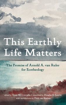 portada This Earthly Life Matters (en Inglés)