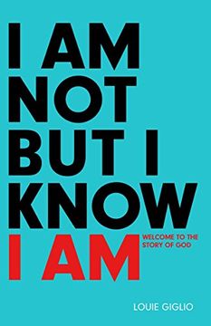 portada I am not but i Know i am: Welcome to the Story of god (in English)