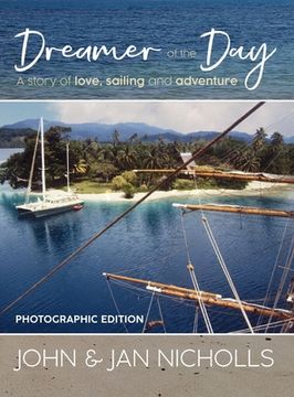 portada Dreamer of the Day Photographic Edition: A story of Love, Sailing and Adventure (en Inglés)