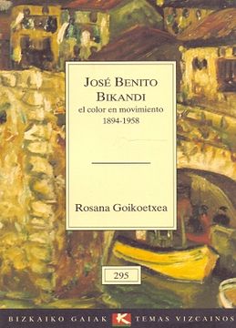 portada Jose Benito Bikandi. El Color en Movimiento (1894-1958)