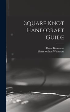 portada Square Knot Handicraft Guide (en Inglés)