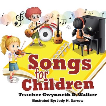 portada Songs for Children: Teacher Gwynneth D. Walker (in English)