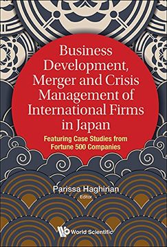 portada Business Development, Merger and Crisis Management of International Firms in Japan: Featuring Case Studies From Fortune 500 Companies (Asian Business Management) (en Inglés)