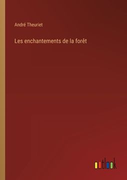 portada Les enchantements de la forêt (in French)