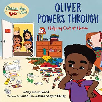 portada Chicken Soup for the Soul Kids: Oliver Powers Through: Helping out at Home (en Inglés)